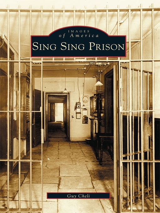 Title details for Sing Sing Prison by Guy Cheli - Available